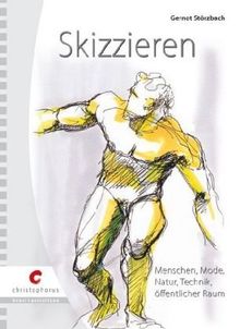 Skizzieren: Menschen, Mode, Natur, Technik, öffentlicher Raum