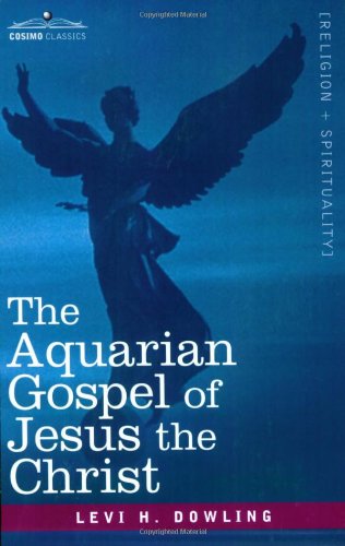 The Aquarian Gospel of Jesus the Christ