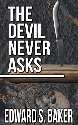 The Devil Never Asks (Bartholomew Jones, Band 0)