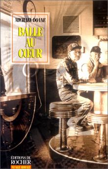Balle au coeur