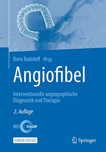 Angiofibel: Interventionelle angiographische Diagnostik und Therapie