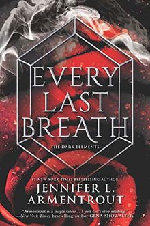 Every Last Breath (Dark Elements, Band 4)