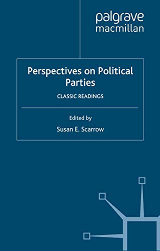Perspectives on Political Parties: Classic Readings