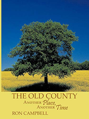 The Old County: Another Place, Another Time
