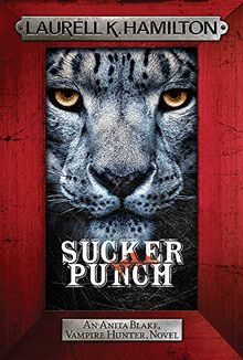 Sucker Punch: Anita Blake 27 (Anita Blake, Vampire Hunter, Novels)