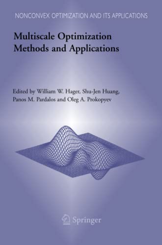 Multiscale Optimization Methods and Applications (Nonconvex Optimization and Its Applications, Band 82)