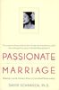 Passionate Marriage: Love, Sex and Intimacy in Emotionally Committed Relationships