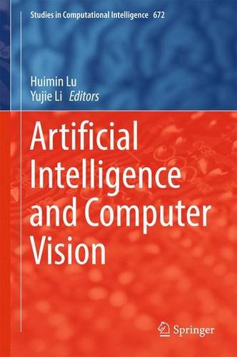Artificial Intelligence and Computer Vision (Studies in Computational Intelligence)