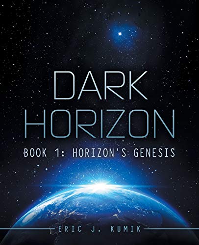 Dark Horizon: Book 1: Horizon's Genesis