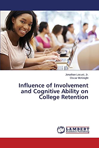 Influence of Involvement and Cognitive Ability on College Retention