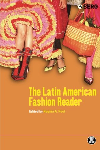 The Latin American Fashion Reader (Dress, Body, Culture (Paperback))