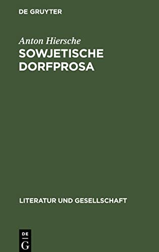 Sowjetische Dorfprosa: Geschichte und Problematik