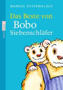 Das Beste von Bobo Siebenschläfer: Bildgeschichten für ganz Kleine