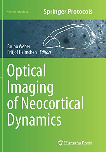 Optical Imaging of Neocortical Dynamics (Neuromethods, Band 85)