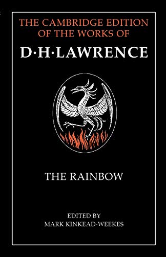 The Rainbow (The Cambridge Edition of the Works of D. H. Lawrence)