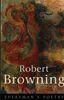 Robert Browning (Everyman's Poetry Series)