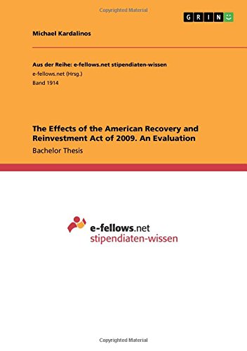 The Effects of the American Recovery and Reinvestment Act of 2009. An Evaluation