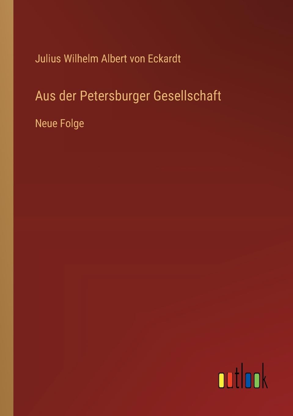 Aus der Petersburger Gesellschaft: Neue Folge