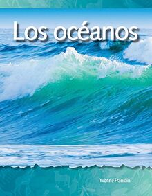 Los Oceanos (Oceans) (Spanish Version) (Los Biomas Y Los Ecosistemas (Biomes and Ecosystems)) (Science Readers)