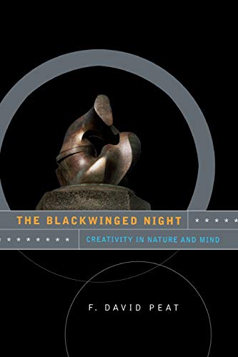The Blackwinged Night: Creativity in Nature and Mind (Helix Books)
