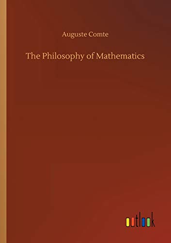 Auguste Comte The Philosophy Of Mathematics