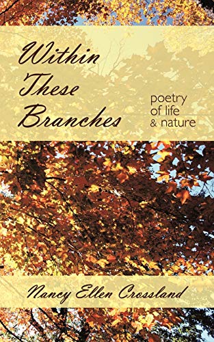 Within These Branches: Poetry of Life and Nature