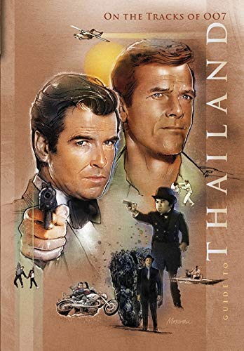 Martijn Mulder On The Tracks Of 007, Guide To Thailand, Revisiting The James Bond Filming Locations