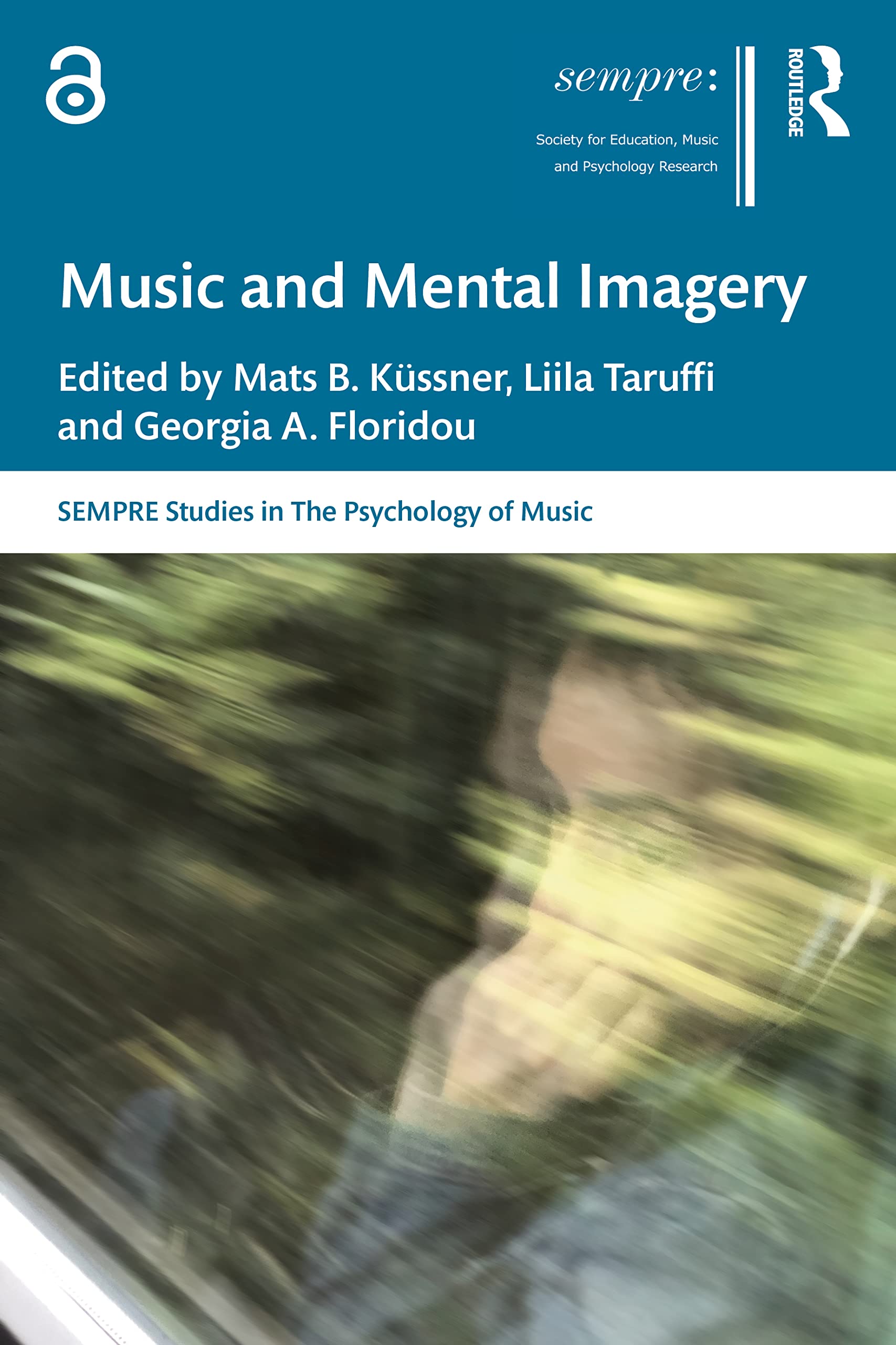 Music and Mental Imagery (SEMPRE Studies in the Psychology of Music)