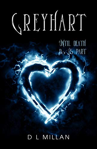 Greyhart: Until Death Do Us Part