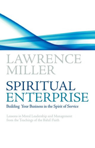 Spiritual Enterprise: Building Your Business in the Spirit of Service