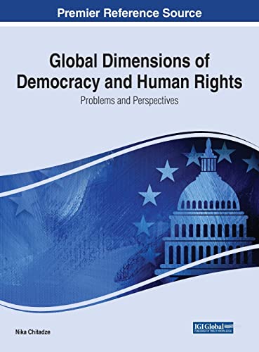 Global Dimensions of Democracy and Human Rights: Problems and Perspectives (Advances in Human Services and Public Health)