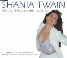 That Don't Impress Me Much