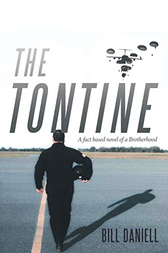 The Tontine: A Fact Based Novel of a Brotherhood