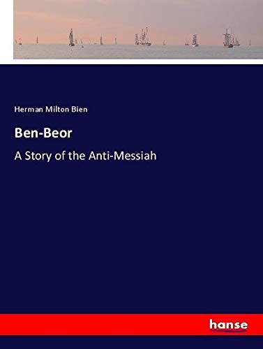 Ben-Beor: A Story of the Anti-Messiah