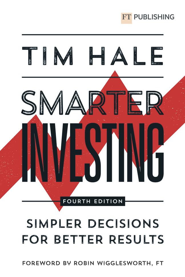 Smarter Investing Simpler Decisions for Better Results - Tim Hale Kartoniert (TB)