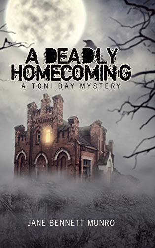 A Deadly Homecoming: A Toni Day Mystery