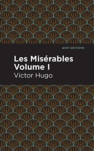Les Miserables Volume I: Fantine (Mint Editions―Historical Fiction)