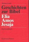 Geschichten zur Bibel, Elia, Amos, Jesaja