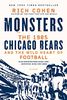 MONSTERS: THE 1985 CHICAGO BEARS AN