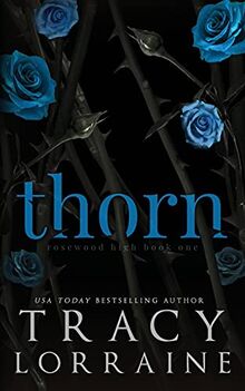 Thorn: A High School Bully Romance (Rosewood High)