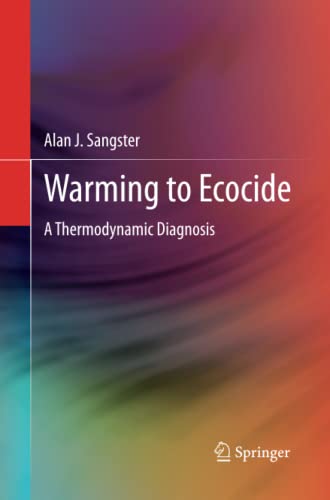 Warming to Ecocide: A Thermodynamic Diagnosis