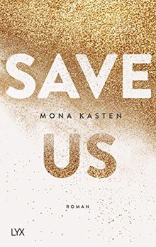 Save Us (Maxton Hall Reihe, Band 3) von Kasten, Mona | Buch | Zustand sehr gut