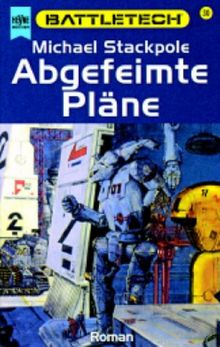 Battletech 30: Abgefeimte Pläne