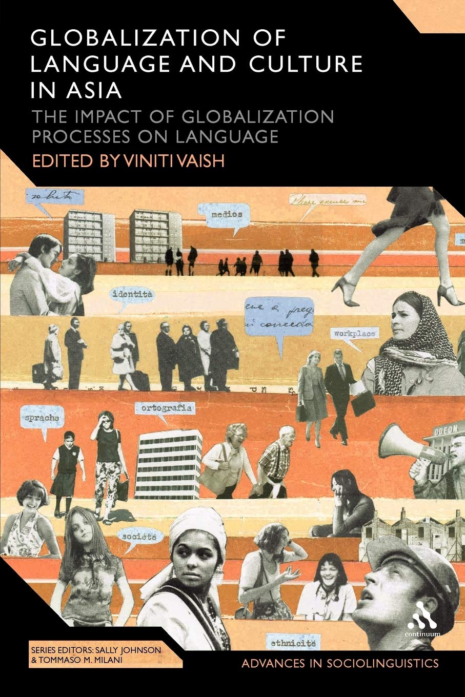 Globalization of Language and Culture in Asia: The Impact of Globalization Processes on Language (Advances in Sociolinguistics)