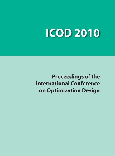 ICOD 2010: Proceedings of the International Conference on Optimization Design, Wuhan, China, March 18-20, 2010