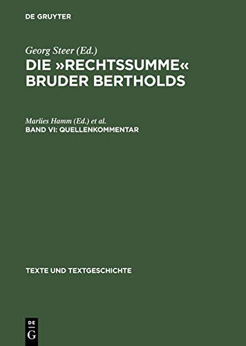 Quellenkommentar: Eine deutsche abecedarische Bearbeitung der 'Summa Confessorum' des Johannes von Freiburg. Quellenkommentar (Texte und Textgeschichte, 16,17)