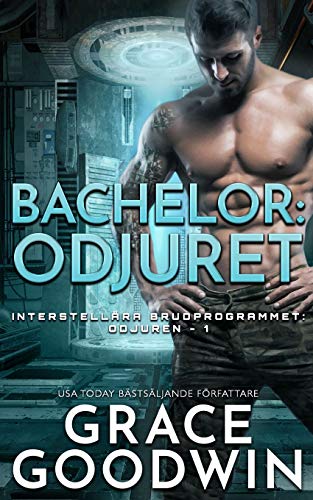 Bachelor: Odjuret (Interstellära Brudprogrammet: Odjuren, Band 1)