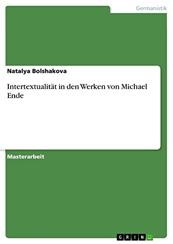 Intertextualität in den Werken von Michael Ende: Magisterarbeit