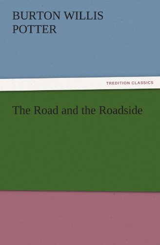 The Road and the Roadside (TREDITION CLASSICS)