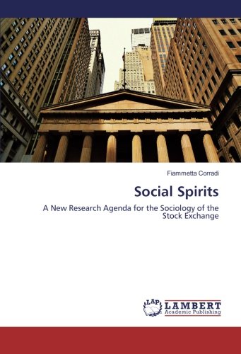 Social Spirits: A New Research Agenda for the Sociology of the Stock Exchange